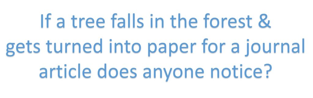 Often Journal Articles Aren't Read By Anyone Outside Academia